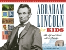 Abraham Lincoln for Kids : His Life and Times with 21 Activities - eBook