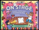 On Stage : Theater Games and Activities for Kids - eBook
