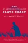 The American Slave Coast : A History of the Slave-Breeding Industry - eBook