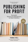 Publishing for Profit : Successful Bottom-Line Management for Book Publishers - Book