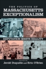 The Politics of Massachusetts Exceptionalism : Reputation Meets Reality - eBook