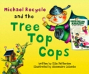 Michael Recycle and the Tree Top Cops - Book