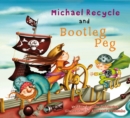 Michael Recycle and Bootleg Peg - Book