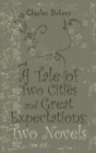 A Tale of Two Cities and Great Expectations : Two Novels - Book
