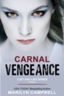 Carnal Vengeance (Lust and Lies Series, Book 4) - eBook