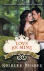 Love Be Mine (the Louisiana Ladies Series, Book 3) - Book