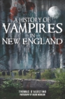 A History of Vampires in New England - eBook
