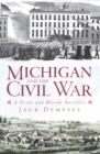 Michigan and the Civil War : A Great and Bloody Sacrifice - eBook