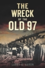 The Wreck of the Old 97 - eBook