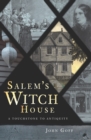 Salem's Witch House : A Touchstone to Antiquity - eBook