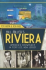 Bill Miller's Riviera : America's Showplace in Fort Lee, New Jersey - eBook