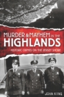 Murder & Mayhem in the Highlands : Historic Crimes of the Jersey Shore - eBook