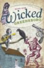 Wicked Greensboro - eBook