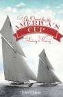 The Quest for the America's Cup: Sailing to Victory - eBook