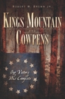 Kings Mountain and Cowpens : Our Victory Was Complete - eBook