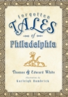 Forgotten Tales of Philadelphia - eBook