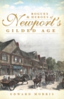 Rogues and Heroes of Newport's Gilded Age - eBook