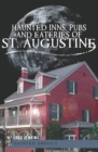 Haunted Inns, Pubs and Eateries of St. Augustine - eBook