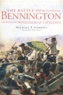 The Battle of Bennington: Soldiers & Civilians - eBook