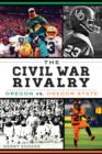 The Civil War Rivalry: Oregon vs. Oregon State - eBook