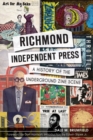 Richmond Independent Press : A History of the Underground Zine Scene - eBook