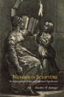 Number in Scripture : Its Supernatural Design and Spiritual Significance - Book