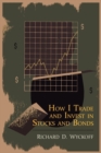 How I Trade and Invest in Stocks and Bonds - Book