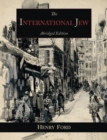 The International Jew : The World's Foremost Problem-Abridged Edition - Book