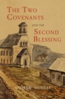 The Two Covenants and the Second Blessing - Book