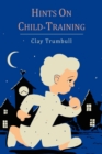 Hints on Child-Training - Book