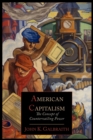 American Capitalism; The Concept of Countervailing Power - Book