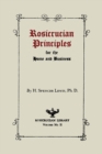 Rosicrucian Principles for the Home and Business - Book