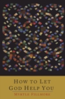 How to Let God Help You - Book
