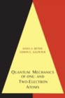 Quantum Mechanics of One- And Two-Electron Atoms - Book