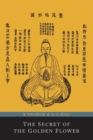 The Secret of the Golden Flower; A Chinese Book of Life - Book