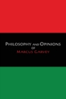 Philosophy and Opinions of Marcus Garvey [Volumes I & II in One Volume] - Book
