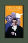 You Can : A Collection of Brief Talks on the Most Important Topic in the World-- Your Success - Book
