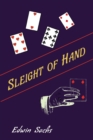 Sleight of Hand : A Practical Manual of Legerdemain for Amateurs and Others - Book