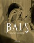 Bals: Legendary Costume Balls of the 20th Century - Book