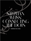 Stephan Weiss : Connecting the Dots - Book