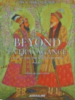 Beyond Extravagance: 2nd Edition - Book