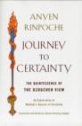 Journey to Certainty : the Quintessence of the Dzogchen View - Book