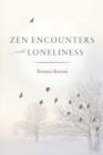 Zen Encounters with Loneliness - Book