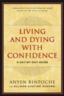 Living and Dying with Confidence : A Day-by-Day Guide - eBook
