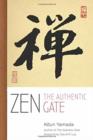 ZEN : The Authentic Gate - Book
