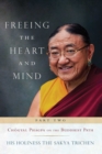 Freeing the Heart and Mind : Part Two: Chogyal Phagpa on the Buddhist Path - eBook