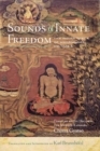 Sounds of Innate Freedom : The Indian Texts of Mahamudra, Volume 5 - Book