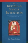 The Buddha's Single Intention : The Vajra Statements of Drigung Kyobpa Jikten Sumgon - Book