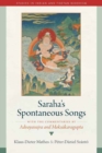 Saraha's Spontaneous Songs : With the Commentaries by Advayavajra and Moksakaragupta - Book