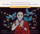 The Extraordinary Life of His Holiness the Fourteenth Dalai Lama : An Illuminated Journey - Book
